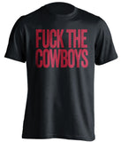 FUCK THE COWBOYS Houston Texans black Shirt