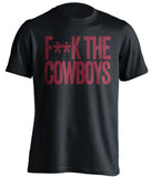 f*ck the cowboys washington redskins black tshirt
