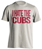 i hate the cubs arizona diamondbacks sand tshirt