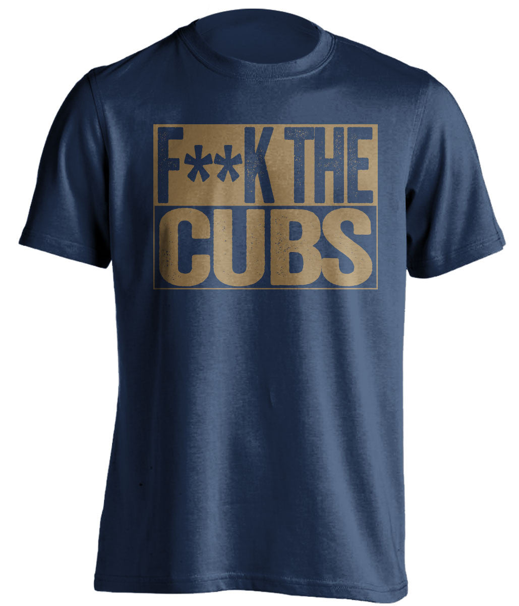 F**K THE CUBS Milwaukee Brewers blue TShirt