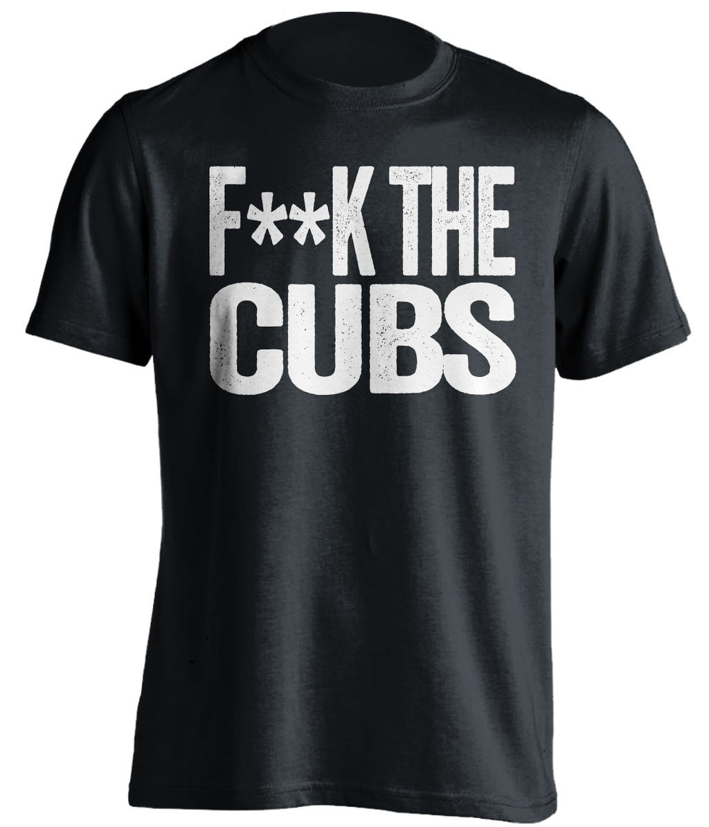 f**k the cubs chicago white sox black tshirt