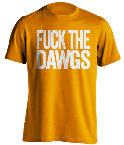 fuck the dawgs tennessee vols orange tshirt