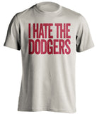 i hate the dodgers arizona diamondbacks sand tshirt