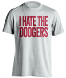 i hate the dodgers arizona diamondbacks white tshirt