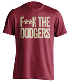 F**K THE DODGERS Arizona Diamondbacks red TShirt