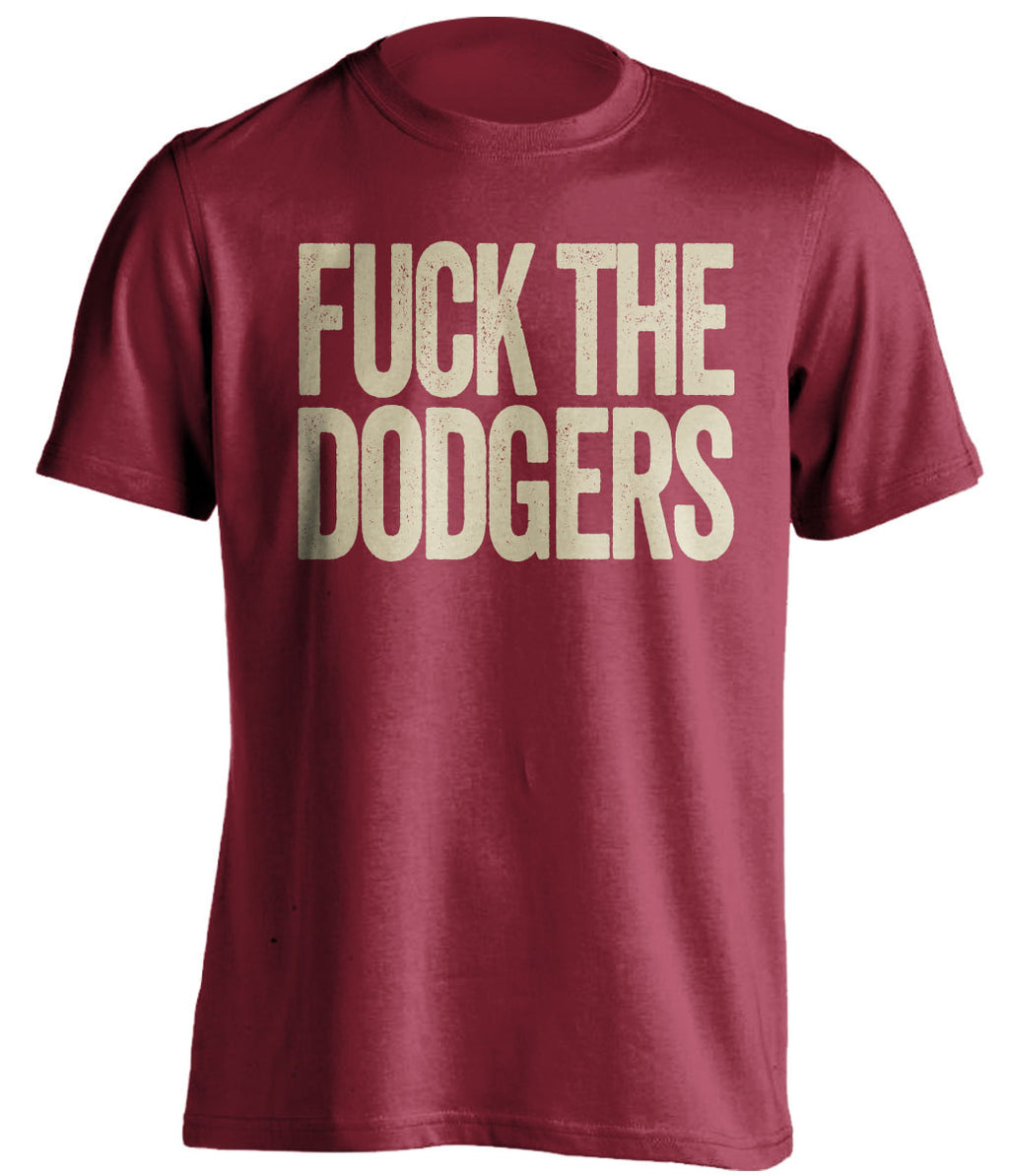 FUCK THE DODGERS Arizona Diamondbacks red TShirt
