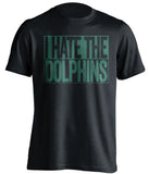i hate the dolphins new york jets black shirt