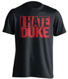 i hate duke ncsu nc state wolfpack black shirt