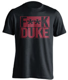 F**K DUKE Boston College Eagles black tShirt