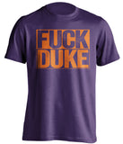 FUCK DUKE Clemson Tigers purple TShirt