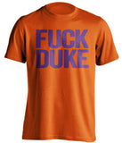 FUCK DUKE Clemson Tigers orange Shirt