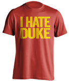 i hate duke maryland terrapins red tshirt