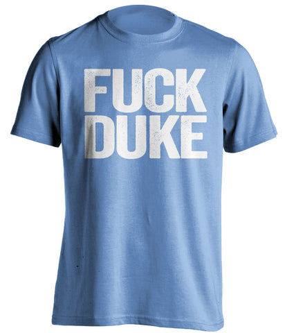 Fuck Duke UNC Tarheels blue tshirt