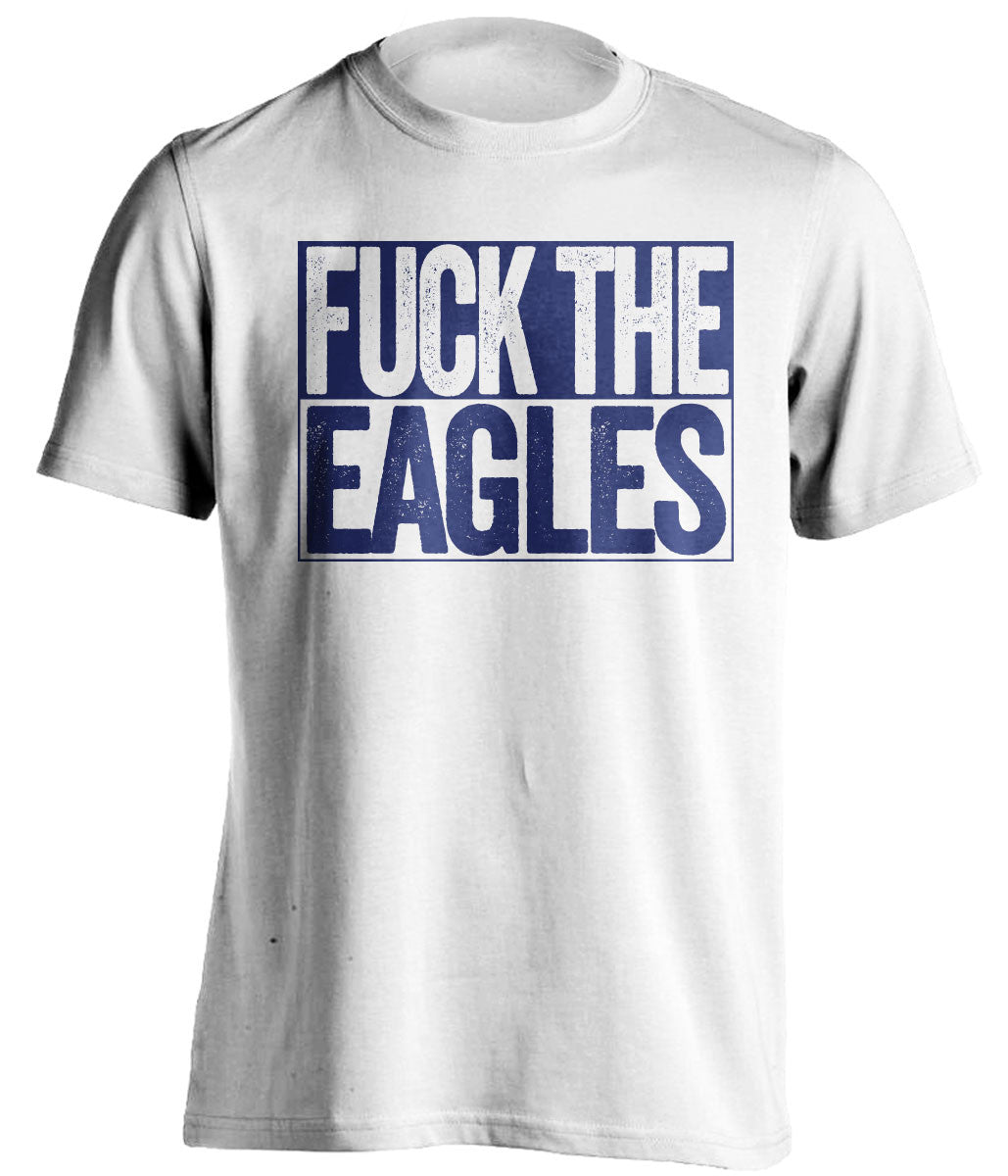FUCK THE EAGLES New York Giants white TShirt