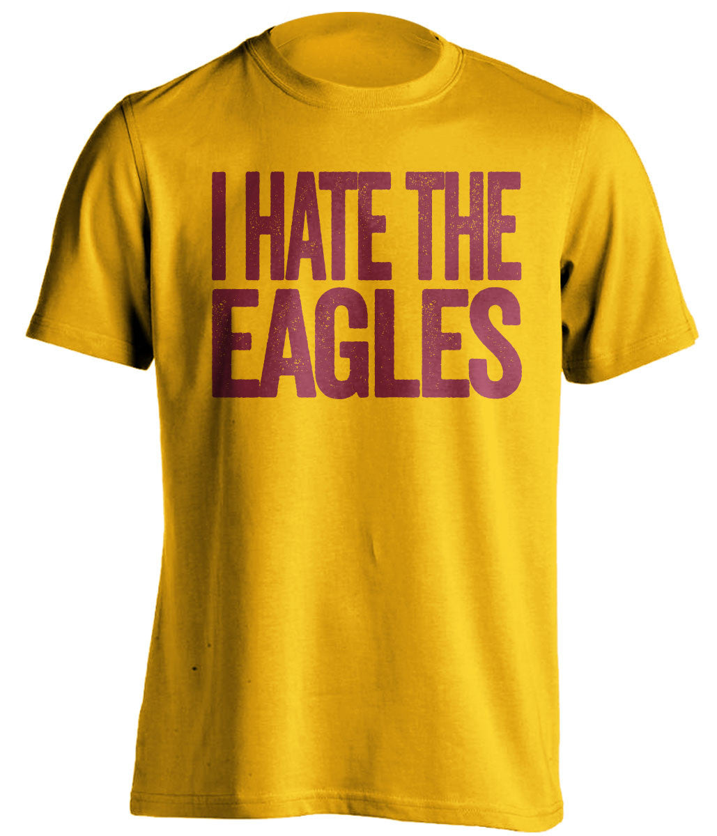 I Hate The Eagles Washington Redskins gold Shirt