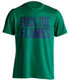 fuck the flames vancouver canucks green tshirt