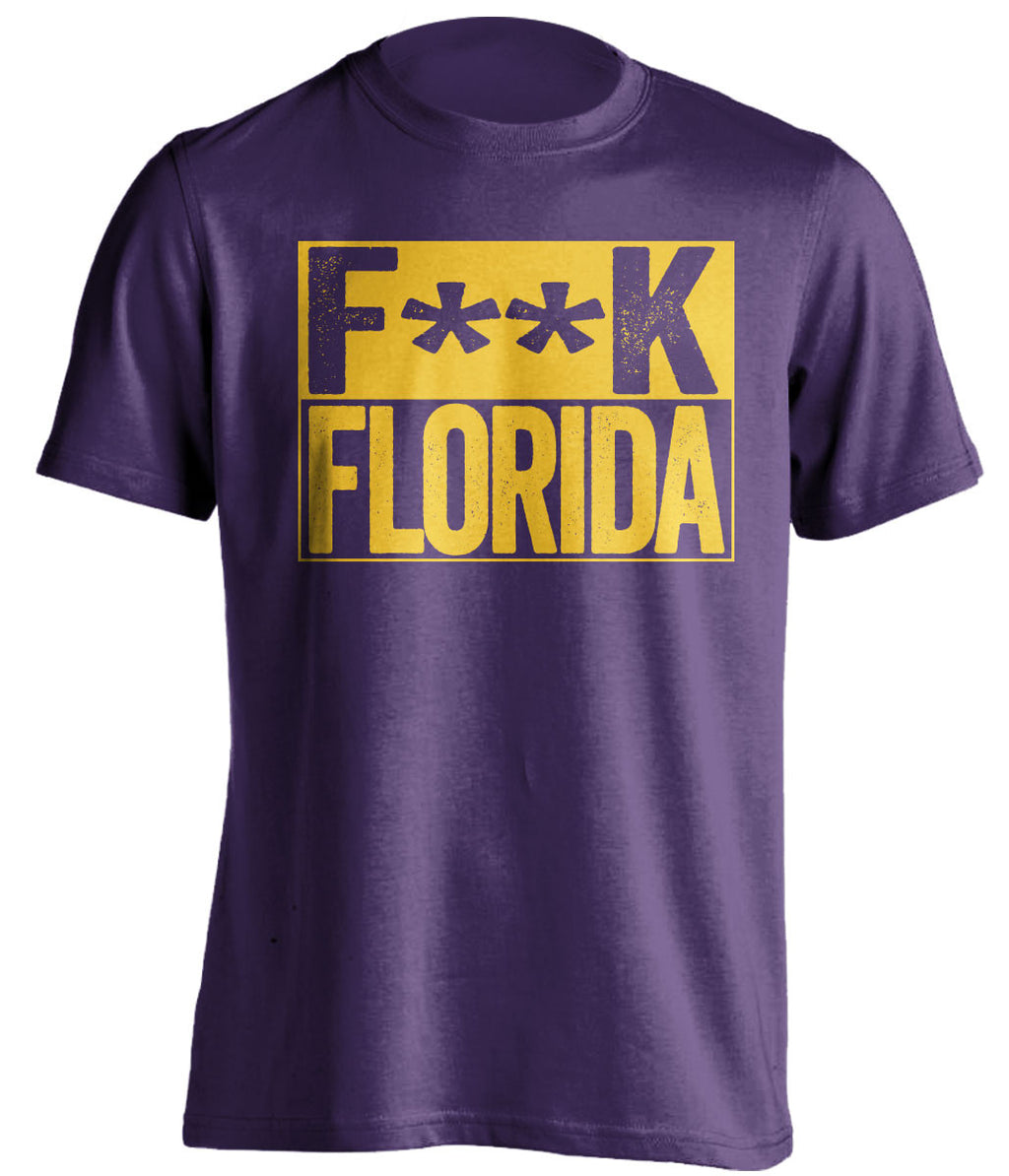 F**K FLORIDA LSU Tigers purple TShirt