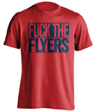 FUCK THE FLYERS Washington Capitals red TShirt