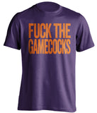 fuck the gamecocks clemson tigers purple tshirt