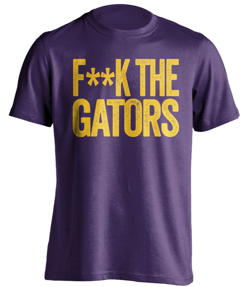 F**K THE GATORS LSU Tigers purple shirt