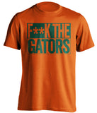 f*ck the gators miami hurricanes orange shirt