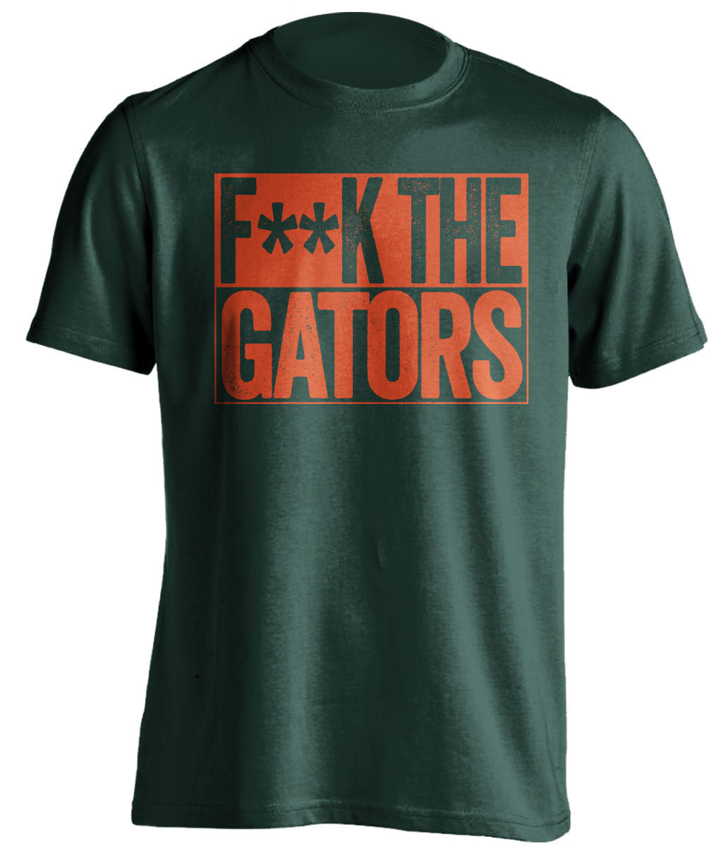 f*ck the gators miami hurricanes green shirt