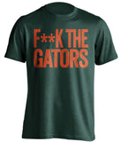 f*ck the gators miami hurricanes green tshirt