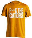 f**k the gators tennessee volunteers orange tshirt