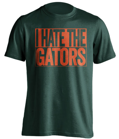 i hate the gators miami hurricanes green shirt