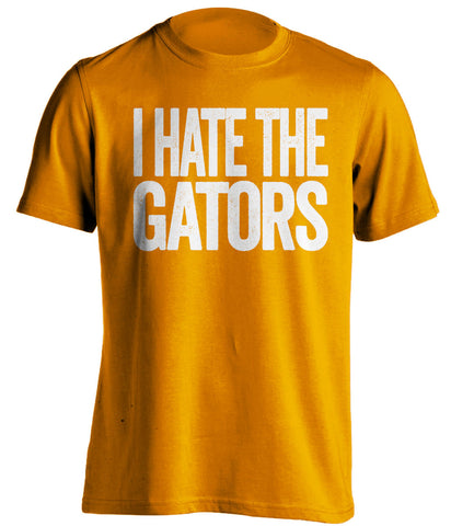 I Hate The Gators Tennessee Volunteers orange Shirt