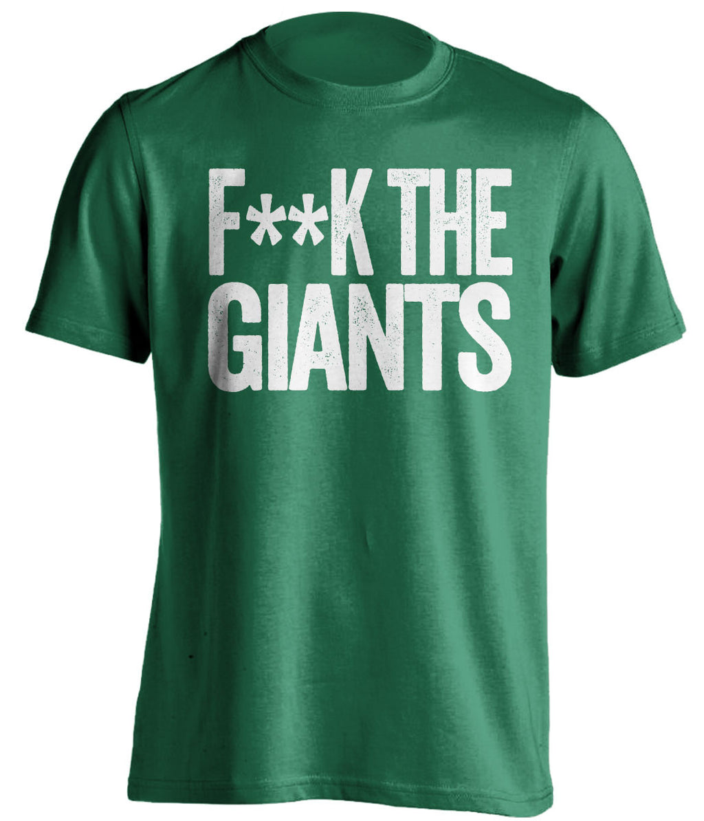 F**K THE GIANTS New York Jets green Shirt