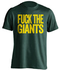 fuck the giants oakland athletics green tshirt