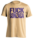 fuck gonzaga washington huskies gold tshirt