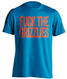 fuck the grizzlies oklahoma city thunder blue tshirt