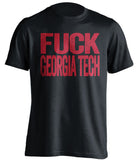 fuck georgia tech georgia bulldogs black tshirt