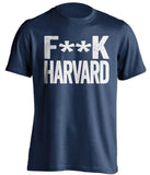 F**K HARVARD Yale Bulldogs blue Shirt