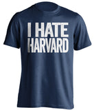 I Hate Harvard Yale Bulldogs blue Shirt