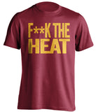 f**k the heat cleveland cavaliers red tshirt