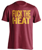 fuck the heat cleveland cavaliers red tshirt
