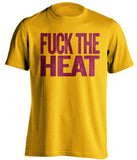 fuck the heat cleveland cavaliers gold tshirt