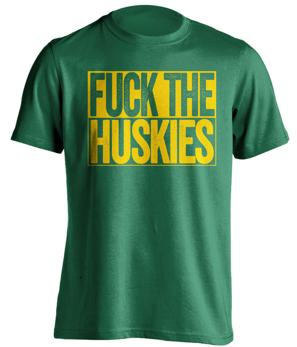 FUCK THE HUSKIES Oregon Ducks green TShirt