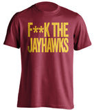 F**K THE JAYHAWKS Iowa State Cyclones red Shirt