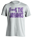 f**k the jayhawks ksu wildcats white tshirt