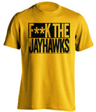 F**K THE JAYHAWKS Missouri Tigers gold TShirt