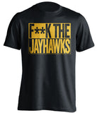 F**K THE JAYHAWKS Missouri Tigers black TShirt