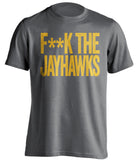 F**K THE JAYHAWKS Missouri Tigers grey Shirt