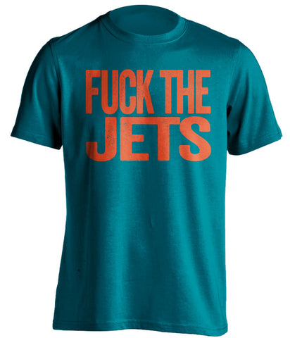 fuck the jets miami dolphins teal tshirt