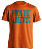 fuck the jets miami dolphins orange tshirt