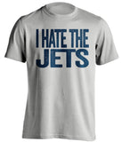 i hate the jets new england patriots grey tshirt