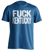 fuck kentucky duke blue devils blue tshirt